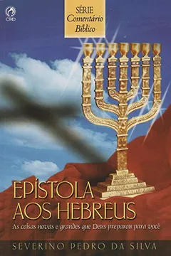 Livro Comentário Bíblico. Epistola aos Hebreus - Resumo, Resenha, PDF, etc.