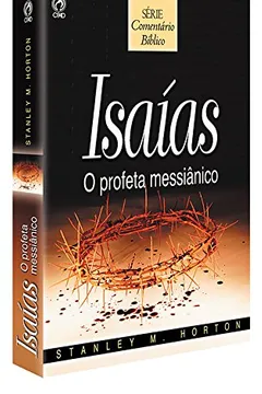 Livro Comentário Bíblico. Isaias. O Profeta Messiânico - Resumo, Resenha, PDF, etc.