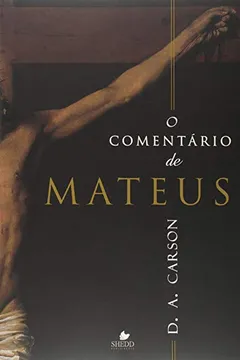 Livro Comentario De Mateus, O - Resumo, Resenha, PDF, etc.