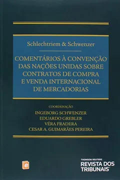 Livro Comentários à Convenção das Nações Unidas Sobre Contratos de Compra e Venda Internacional de Mercadorias - Resumo, Resenha, PDF, etc.