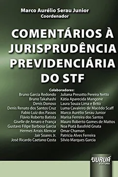 Livro Comentários à Jurisprudência Previdenciária do STF - Resumo, Resenha, PDF, etc.