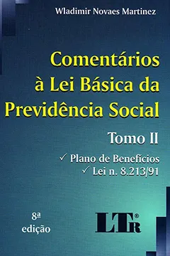 Livro Comentários a Lei Básica da Previdência Social - Tomo II - Resumo, Resenha, PDF, etc.