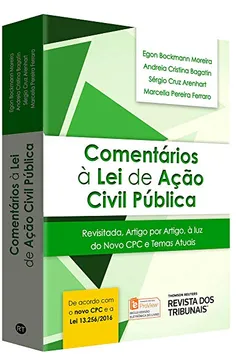 Livro Comentários à Lei de Ação Civil Pública - Revisitada, Artigo por Artigo, à Luz do Novo CPC e Temas Atuais - Resumo, Resenha, PDF, etc.