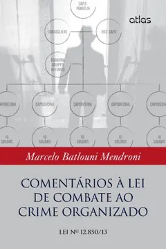 Livro Comentários à Lei de Combate ao Crime Organizado - Resumo, Resenha, PDF, etc.