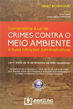 Livro Comentários à Lei de Crimes Contra o Meio Ambiente e suas Infrações Administrativas - Resumo, Resenha, PDF, etc.