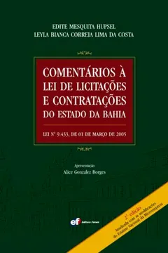 Livro Comentários à Lei de Licitações e Contratações do Estado da Bahia. Lei Nº 9.433, de 01 de Março de 2005 - Resumo, Resenha, PDF, etc.