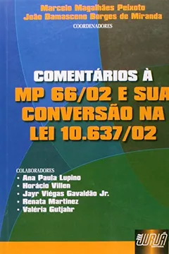 Capa do livro Comentários a MP 66/02 e Sua Conversão na Lei .637/02