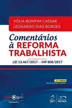 Livro Comentários à Reforma Trabalhista. Lei 13.467/2017 e MP 808/2017 - Resumo, Resenha, PDF, etc.
