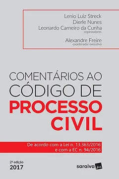 Livro Comentários ao Código de Processo Civil: de Acordo com a lei n. 13.363/2016 e com a EC N.94/2016 - Resumo, Resenha, PDF, etc.
