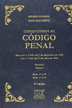 Livro Comentários ao Código Penal - Volume I. Tomo I - Resumo, Resenha, PDF, etc.
