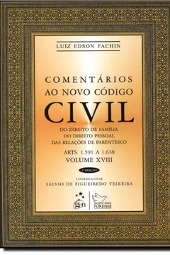 Livro Comentários ao Novo Código Civil - Volume 18 - Resumo, Resenha, PDF, etc.