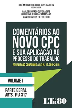 Livro Comentários ao Novo CPC e Sua Aplicação ao Processo do Trabalho - Resumo, Resenha, PDF, etc.