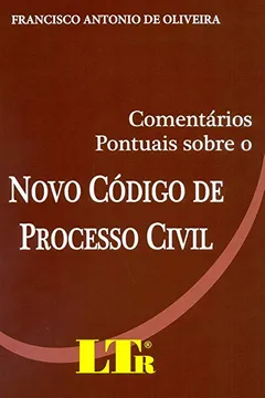 Livro Comentários Pontuais Sobre o Novo Código de Processo Civil - Resumo, Resenha, PDF, etc.
