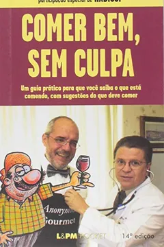 Livro Comer Bem, Sem Culpa - Coleção L&PM Pocket - Resumo, Resenha, PDF, etc.