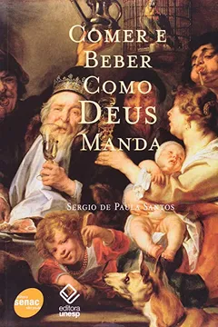 Livro Comer e Beber Como Deus Manda - Resumo, Resenha, PDF, etc.