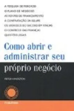 Livro Como Abrir E Administrar Seu Proprio Negocio - Resumo, Resenha, PDF, etc.
