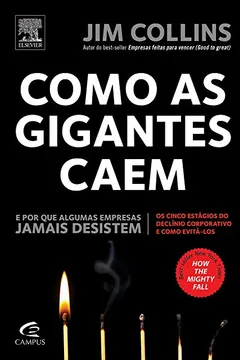 Livro Como as Gigantes Caem - Resumo, Resenha, PDF, etc.
