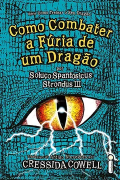 Livro Como Combater a Fúria de Um Dragão - Volume 12. Série Como Treinar o Seu Dragão - Resumo, Resenha, PDF, etc.