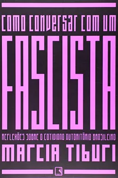 Livro Como Conversar com Um Fascista - Resumo, Resenha, PDF, etc.