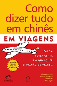 Livro Como Dizer Tudo em Chinês em Viagens - Resumo, Resenha, PDF, etc.