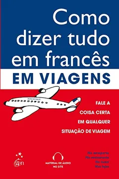 Livro Como Dizer Tudo em Francês em Viagens - Resumo, Resenha, PDF, etc.