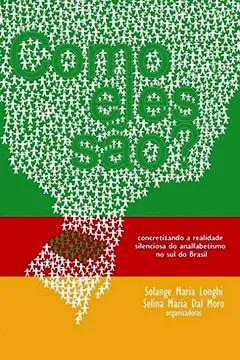 Livro Como Eles São?: Concretizando A Realidade Silenciosa Do Analfabetismo No Sul Do Brasil - Resumo, Resenha, PDF, etc.