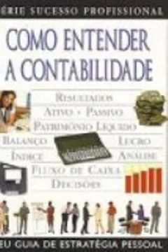 Livro Como Entender A Contabilidade - Resumo, Resenha, PDF, etc.