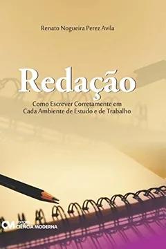 Livro Como Escrever Corretamente Em Cada Ambiente De Estudo E Detrabalho - Resumo, Resenha, PDF, etc.