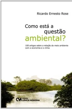 Livro Como Esta A Questao Ambiental? - Resumo, Resenha, PDF, etc.