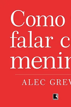 Livro Como Falar com Meninas - Resumo, Resenha, PDF, etc.