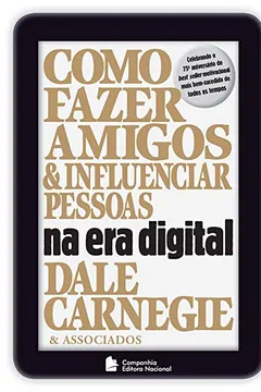 Livro Como Fazer Amigos e Influenciar Pessoas na Era Digital - Resumo, Resenha, PDF, etc.