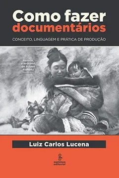 Livro Como Fazer Documentários - Resumo, Resenha, PDF, etc.