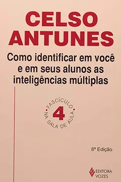 Livro Como Identificar Em Você E Em Seus Alunos As Inteligencias Multiplas - Volume 4 - Resumo, Resenha, PDF, etc.
