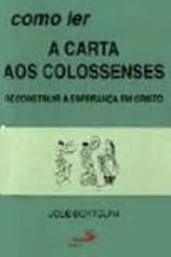 Livro Como Ler A Carta Aos Colossenses - Resumo, Resenha, PDF, etc.