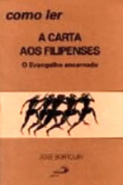 Livro Como Ler A Carta Aos Filipenses - Resumo, Resenha, PDF, etc.
