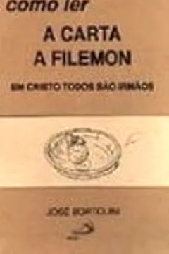 Livro Como Ler A Carta De Filemon - Resumo, Resenha, PDF, etc.