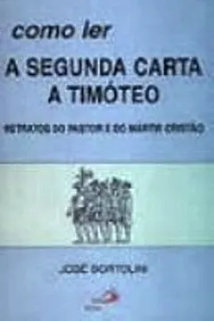 Livro Como Ler A Segunda Carta A Timóteo - Resumo, Resenha, PDF, etc.