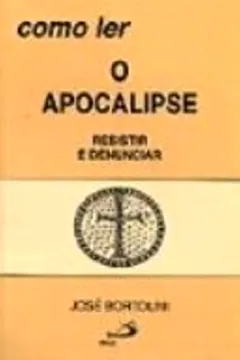 Livro Como Ler O Apocalipse - Resumo, Resenha, PDF, etc.