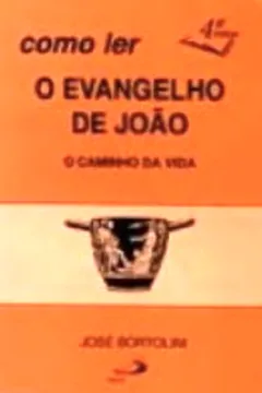 Livro Como Ler O Evangelho De João - Resumo, Resenha, PDF, etc.