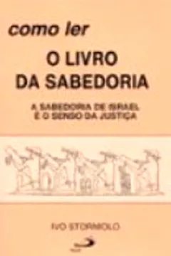 Livro Como Ler O Livro Da Sabedoria - Resumo, Resenha, PDF, etc.