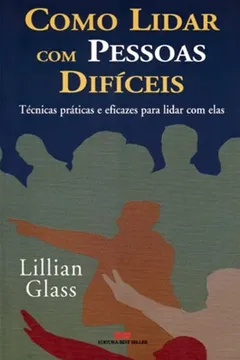 Livro Como Lidar com Pessoas Difíceis - Resumo, Resenha, PDF, etc.