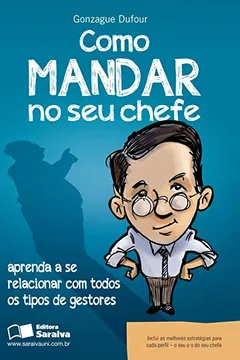 Livro Como Mandar no Seu Chefe? - Resumo, Resenha, PDF, etc.