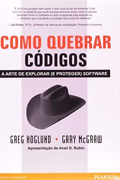 Livro Como Quebrar Códigos. A Arte de Explorar (e Proteger) Software - Resumo, Resenha, PDF, etc.