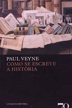 Livro Como Se Escreve a História - Resumo, Resenha, PDF, etc.
