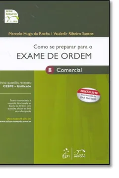Livro Como Se Preparar Para O Exame De Ordem. 1ª Fase. Comercial - Resumo, Resenha, PDF, etc.