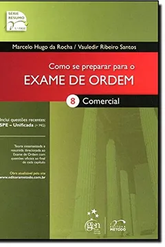 Livro Como Se Preparar Para O Exame De Ordem: Comercial - Vol.8 - Resumo, Resenha, PDF, etc.
