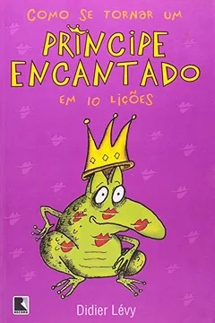 Livro Como Se Tornar Um Príncipe Encantado em 10 Lições - Resumo, Resenha, PDF, etc.