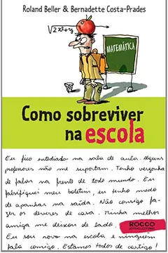 Livro Como Sobreviver na Escola - Resumo, Resenha, PDF, etc.