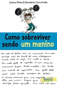 Livro Como Sobreviver Sendo Um Menino - Resumo, Resenha, PDF, etc.
