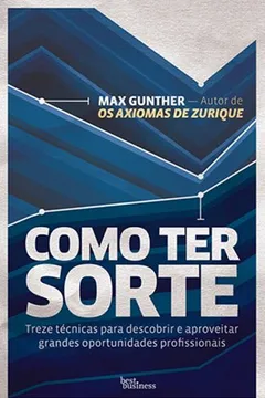 Livro Como Ter Sorte - Resumo, Resenha, PDF, etc.